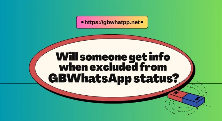 Excluded from GBWhatsApp status
