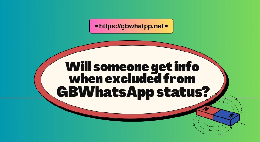 Excluded from GBWhatsApp status